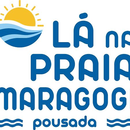 Pousada La Na Praia Maragogi Ngoại thất bức ảnh